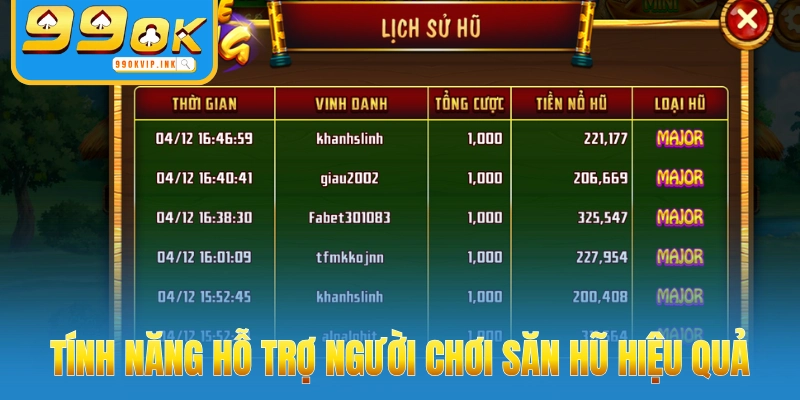 Tính năng giúp người chơi dễ dàng săn hũ